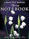 Spring Notebook: Garden, Hearth, Traditions, Home