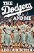 The Dodgers and Me: The Ins...