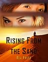 Rising From the Sand by Ria Fritz