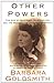 Other Powers by Barbara Goldsmith