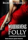 Woodhavens Folly:...