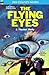 The Flying Eyes & Some Fabu...