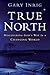 True North: Discovering God's Way in a Changing World