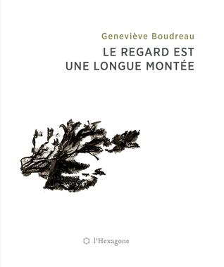 Le regard est une longue montée (Paperback)