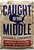 Caught in the Middle: America's Heartland in the Age of Globalism