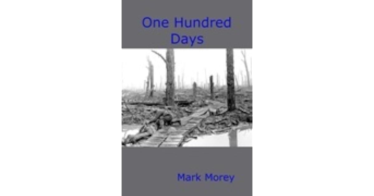 One Hundred Days by Mark Morey