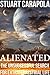 Alienated: The Search For Extraterrestrial Life (CrossingMyMind.com Book 1)