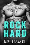 Rock Hard by B.B. Hamel