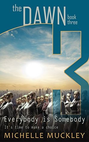 Everybody is Somebody (The Dawn, #3)