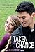 Taken by Chance by Erica Cameron Taken by Chance by Erica Cameron
