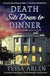 Death Sits Down to Dinner by Tessa Arlen