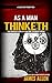 As A Man Thinketh (Illustrated)