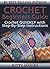 Crochet Beginners Guide: Crochet Quickly With Step-By-Step Instructions