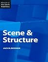 Elements of Fiction Writing - Scene & Structure by Jack M. Bickham Elements of Fiction Writing - Scene & Structure by Jack M. Bickham