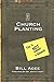 Church Planting: This Is Not a Manual