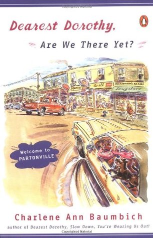 Dearest Dorothy, Are We There Yet? (Dearest Dorothy, #1)