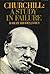 Churchill: A Study In Failure, 1900-1939