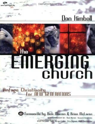 The Emerging Church: Vintage Christianity for New Generations (Paperback)