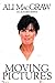 Moving Pictures: An Autobio...