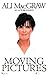 Moving Pictures by Ali MacGraw