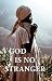 God is No Stranger