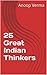25 Great Indian Thinkers