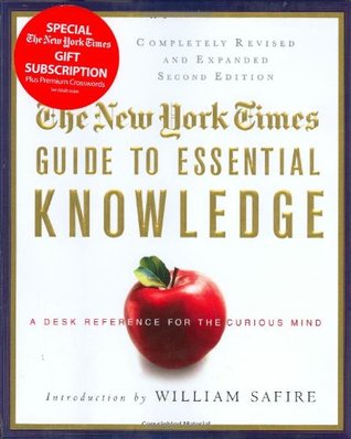 The New York Times Guide to Essential Knowledge: A Desk Reference for the Curious Mind (Hardcover)