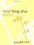 Total Feng Shui by Lillian Too