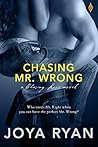 Chasing Mr. Wrong by Joya Ryan