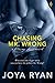 Chasing Mr. Wrong (Chasing Love, #4)