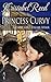 Princess Curvy: A Curvy Girl's Italian Affair (A Curvy Girl's Guide to Love Book 5)
