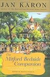 The Mitford Bedside Companion: A Treasury of Favorite Mitford Moments, Author Reflections on the Bestselling Series, and More. Much More.