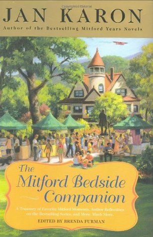 The Mitford Bedside Companion: A Treasury of Favorite Mitford Moments, Author Reflections on the Bestselling Series, and More. Much More. (Hardcover)