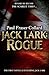 Jack Lark: Rogue (Jack Lark...