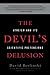The Devil's Delusion: Athei...