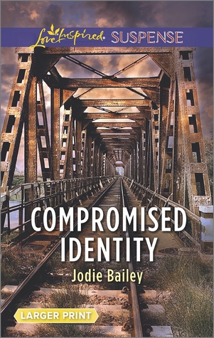 Compromised Identity (Love Inspired Suspense)
