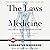 The Laws of Medicine: Field...