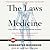 The Laws of Medicine Field Notes from an Uncertain Science by Siddhartha Mukherjee