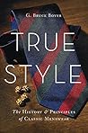 True Style by G. Bruce Boyer