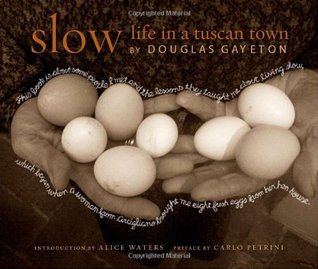 Slow: Life in a Tuscan Town (Hardcover)