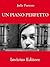 Un piano perfetto by Julie Parsons