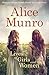 Lives of Girls and Women by Alice Munro