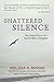 Shattered Silence: The Unto...