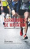 Técnicas de Resistencia Mental No Convencionales para corredores de maratón: Libere su verdadero potencial a través de la visualización (Spanish Edition)