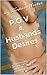 P.O.V A Husbands Desires: 3 Short Stories YOUNG GIRL WIFE'S BEST FRIEND STRANGER ON A TRAIN