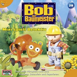Mixi spielt Detektiv (Bob der Baumeister, #29)