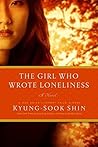 Book cover for The Girl Who Wrote Loneliness