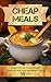 Cheap Meals: Budget Friendl...