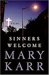 Sinners Welcome by Mary Karr