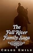 The Fall River Family Saga